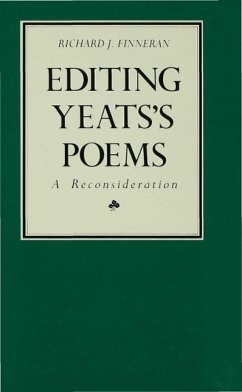 Editing Yeats's Poems - Finneran, Richard J