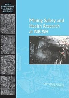 Mining Safety and Health Research at Niosh - Institute Of Medicine; National Research Council; Board On Earth Sciences And Resources; Committee on Earth Resources; Committee to Review the Niosh Mining Safety and Health Research Program