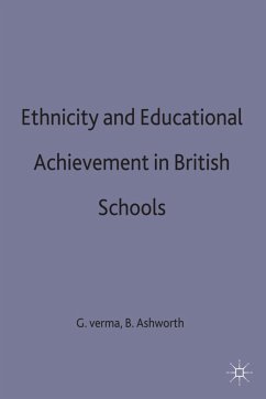 Ethnicity and Educational Achievement in British Schools - Verma, G.;Ashworth, B.