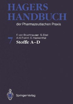 Hagers Handbuch der Pharmazeutischen Praxis: Stoffe A-D: Band 7: Stoffe A-D (Hagers Handbuch Der Pharmazeutischen Praxis: 7 Band, Band 7) Bruchhausen, F.v.; Ebel, S.; Frahm, A.W.; Hackenthal, E.; Dann