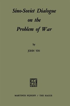 Sino-Soviet Dialogue on the Problem of War - Yin, S.