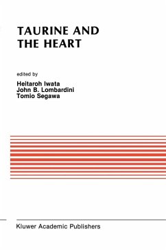 Taurine and the Heart - Iwata, Heitaroh / Lombardini, John B. / Segawa, Tomio (eds.)