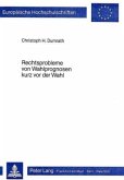 Rechtsprobleme von Wahlprognosen kurz vor der Wahl