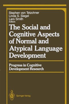 The Social and Cognitive Aspects of Normal and Atypical Language Development - Tetzchner, Stephen v. / Siegel, Linda S. / Smith, Lars (eds.)