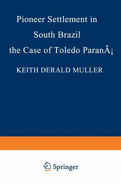 Pioneer Settlement in South Brazil: The Case of Toledo, Paraná - Muller, K. D.