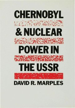 Chernobyl and Nuclear Power in the USSR - Marples, David R.