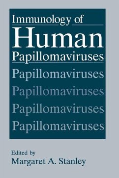 Immunology of Human Papillomaviruses - Stanley, Margaret A; Stanley, Margaret; International Workshop on Hpv Immunology