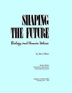 Shaping the Future - National Research Council; Division On Earth And Life Studies; Commission On Life Sciences; Board on Biology; Olson, Steve
