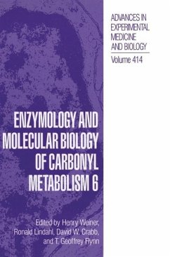 Enzymology and Molecular Biology of Carbonyl Metabolism 6 - Weiner, Henry; International Workshop on the Enzymology and Molecular Biology of the Carbonyl Metabolism
