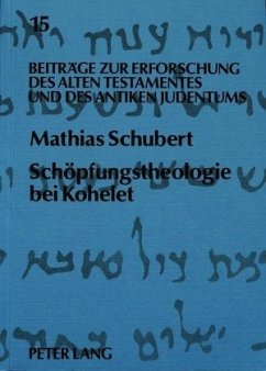 Schöpfungstheologie bei Kohelet - Schubert, Mathias;Augustin, Matthias