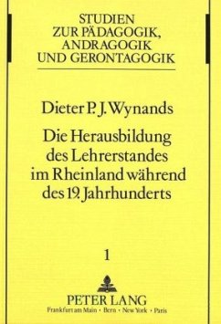 Die Herausbildung des Lehrerstandes im Rheinland während des 19. Jahrhunderts. - Wynands, Dieter