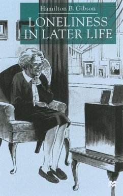 Loneliness in Later Life - Gibson, H.