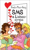 SMS & Liebesstress, Neuausgabe SMS & Liebesstress, Neuausgabe