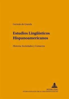 Estudios Lingüísticos Hispanoamericanos - de Granda, Germán