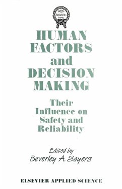 Human Factors and Decision Making: Their Influence on Safety and Reliability - Sayers