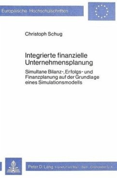 Integrierte finanzielle Unternehmensplanung - Schug, Christoph