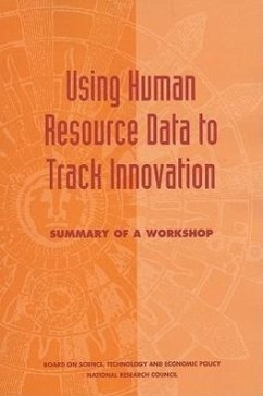 Using Human Resource Data to Track Innovation - National Research Council; Policy And Global Affairs; Board on Science Technology and Economic Policy