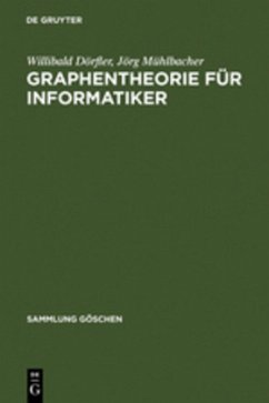 Graphentheorie für Informatiker - Dörfler, Willibald;Mühlbacher, Jörg