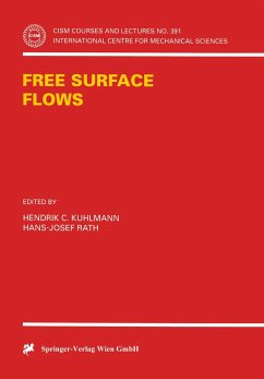 Free Surface Flows - Kuhlmann, Hendrik C. / Rath, Hans J. (Hgg.)