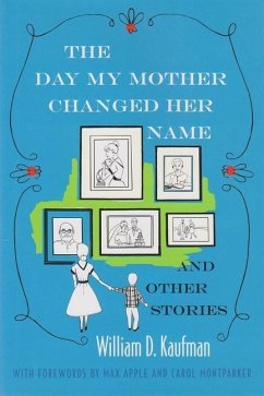 The Day My Mother Changed Her Name - Kaufman, William