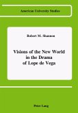 Visions of the New World in the Drama of Lope de Vega Visions of the New World in the Drama of Lope de Vega