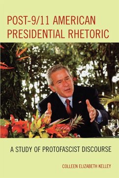 Post-9/11 American Presidential Rhetoric - Kelley, Colleen Elizabeth