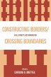 Constructing Borders/Crossing Boundaries - Bild 1