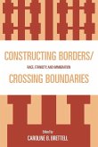 Constructing Borders/Crossing Boundaries