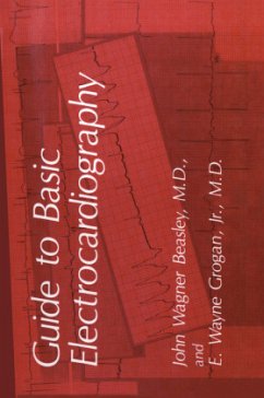 Guide to Basic Electrocardiography - Beasley, J. W.; Grogan, E. W.