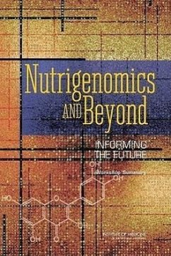 Nutrigenomics and Beyond - Institute Of Medicine; Food And Nutrition Board