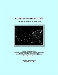 Coastal Meteorology - National Research Council; Division On Earth And Life Studies; Board on Atmospheric Sciences and Climate; Commission on Geosciences Environment and Resources; Committee on Meteorological Analysis Prediction and Research; Panel on Coastal Meteorology