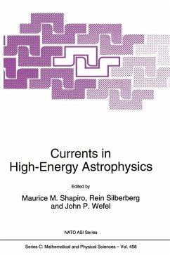 Currents in High-Energy Astrophysics - Shapiro, M.M. (ed.) / Silberberg, Rein / Wefel, John P.