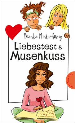 Liebestest & Musenkuss, Neuausgabe - Minte-König, Bianka
