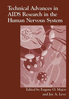 Technical Advances in AIDS Research in the Human Nervous System - Major, Engene O; Major; Major, Eugene O; Levy, Jay A; Nih Workshop on Technical