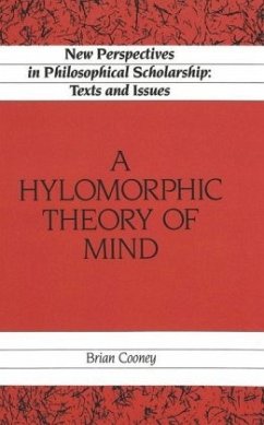 A Hylomorphic Theory of Mind - Cooney, Brian Patrick