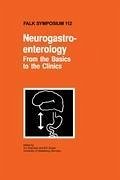 Neurogastroenterology - From the Basics to the Clinics - Krammer, H.-J. / Singer, M.V. (Hgg.)