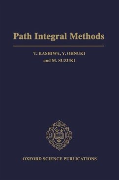 Path Integral Methods - Kashiwa, T.; Ohnuki, Y.; Suzuki, M.