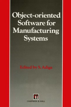 Object-Oriented Software for Manufacturing Systems (Intelligent Manufacturing) - Adiga, S.