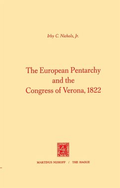 The European Pentarchy and the Congress of Verona, 1822 - Nichols, I. C.