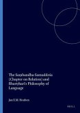 The Sa&#7747;bandha-Samudde&#347;a (Chapter on Relation) and Bhart&#7771;hari's Philosophy of Language