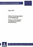 Ethik, Psychoanalyse und Pädagogik