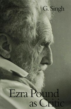 Ezra Pound as Critic - Singh, G.