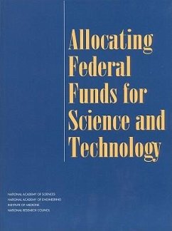 The Allocating Federal Funds for Science and Technology - National Research Council; National Academy Of Engineering; National Academy Of Sciences; Division on Engineering and Physical Sciences; Institute Of Medicine; Committee on Criteria for Federal Support of Research and Development