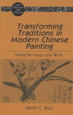 Transforming Traditions in Modern Chinese Painting - Kuo, Jason C.