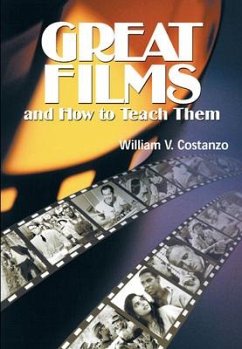 Great Films and How to Teach Them - Costanzo, William V