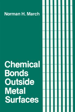 Chemical Bonds Outside Metal Surfaces - March, Norman H.