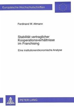 Stabilität vertraglicher Kooperationsverhältnisse im Franchising - Universität Münster;Altmann, Ferdinand