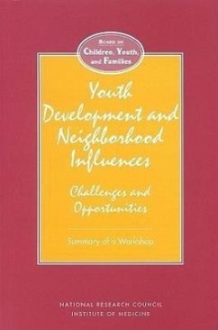 Youth Development and Neighborhood Influences - National Research Council; Division of Behavioral and Social Sciences and Education; Commission on Behavioral and Social Sciences and Education; Board On Children Youth And Families