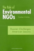 The Role of Environmental Ngos: Russian Challenges, American Lessons