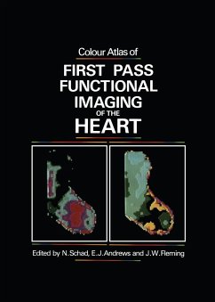 Colour Atlas of First Pass Functional Imaging of the Heart - Schad, N. (ed.)